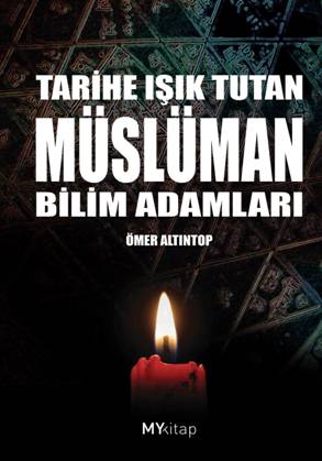 Tarihe Işık Tutan Müslüman Bilim Adamları