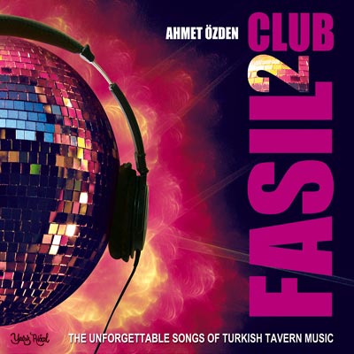 Club Fasıl 2 <br />Ahmet Özden