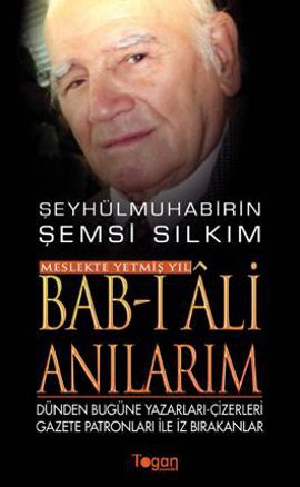 Bab-ı Ali Anılarım   <br />Meslekte Yetmiş Yıl