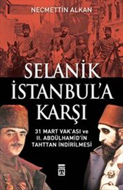 Selanik Istanbul'a Karşı