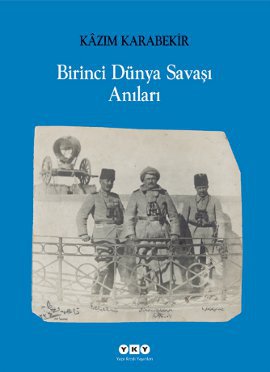 Birinci Dünya Savaşı Anıları