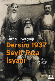 Dersim 1937 Seyit Rıza İsyanı