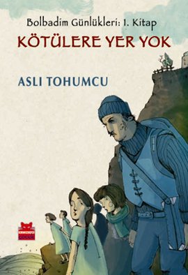 Kötülere Yer Yok (Bolbadim Günlükleri: 1. Kitap)