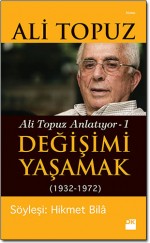 Değişimi Yaşamak Ali Topuz Anlatıyor - 1