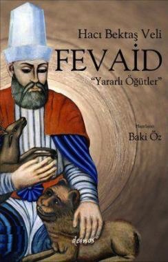 Hacı Bektaş Veli (Fevaid) Yararlı Öğütler