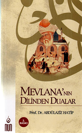 Mevlana'nın Dilinden Dualar