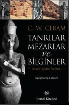 Tanrılar, Mezarlar Ve Bilginler