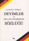 Almanca-Türkçe Deyimler <br /> ve Özel Anlatım <br /> Birimleri Sözlüğü