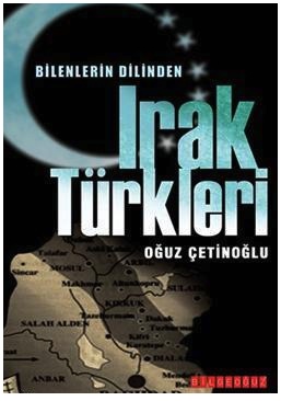 Bilenlerin Dilinden Irak Türkleri 