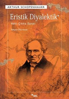 Eristik Diyalektik <br /> Haklı Çıkma Sanatı