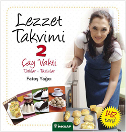 Lezzet Takvimi 2 <br /> Çay Vakti -  Tatlılar