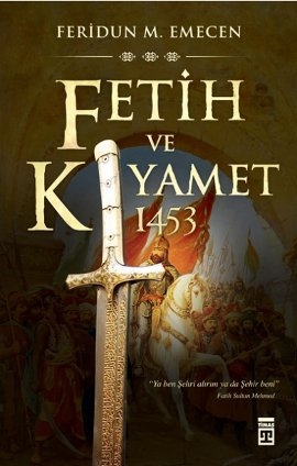 Fetih ve Kıyamet: 1453