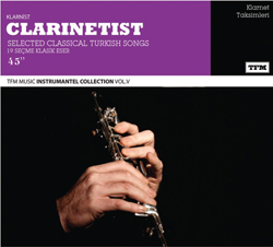 Sevdiğimiz Şarkılar<br /> Clarinetist