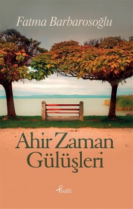 Ahir Zaman Gülüşleri