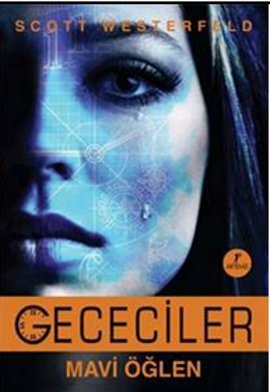 Gececiler <br /> Mavi Öğlen