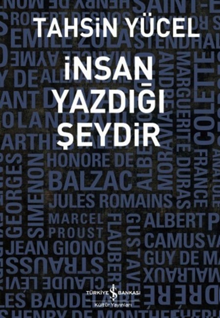 Insan Yazdığı Şeydir