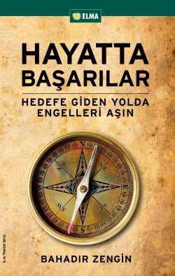 Hayatta Başarılar <br /> Hedefe Giden Yolda <br /> Engelleri Aşın