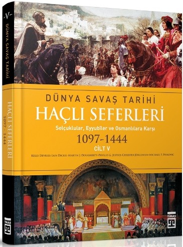 Haçlı Seferleri <br /> Dünya Savaş Tarihi 5