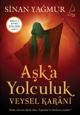 Aşk'a Yolculuk - Veysel Karani