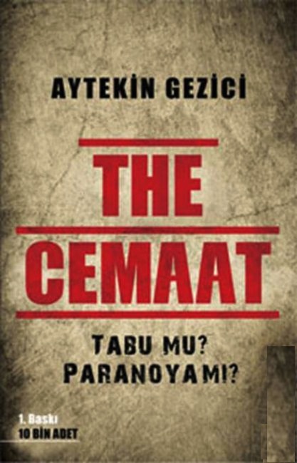 The Cemaat <br />Tabu mu? Paranoya mı? <br />(İnceleme - Araştırma)