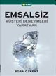 Emsalsiz Müşteri Deneyimleri Yaratmak<br /> (Müşteri Velinimetimizdir)