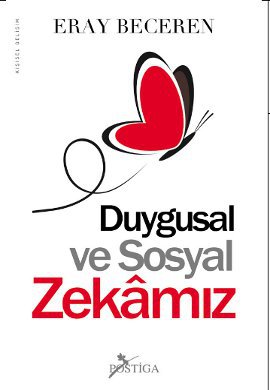 
Duygusal ve Sosyal Zekamız
(Hayatı Elinizde Tutmak için)

