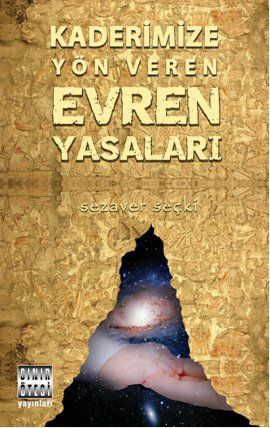 Kaderimize Yön Veren Evren Yasaları