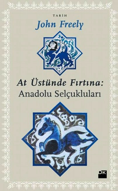 
At Üstünde Fırtına - Anadolu Selçukluları
