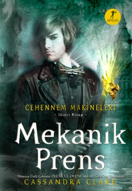 Mekanik Prens <br /> Cehennem Makineleri <br /> 2. Kitap