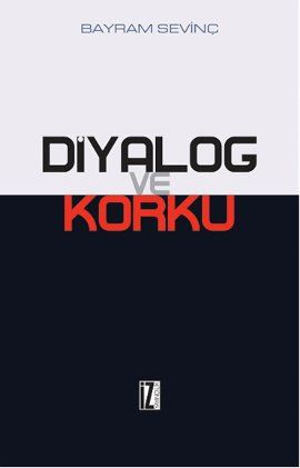 Diyalog ve Korku