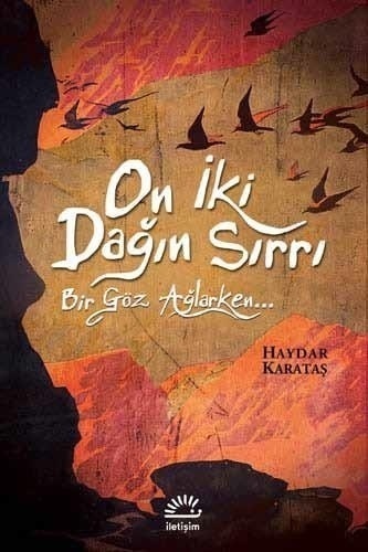 On İki Dağın Sırrı - Bir Göz Ağlarken 