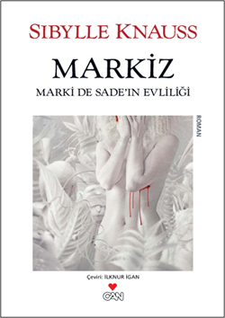 Markiz <br /> Marki De Sade'in Evliliği