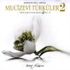 Mucizevi Türküler <br /> Vol.2 <br /> Nazlıcan