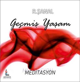 Geçmiş Yaşam Meditasyonu