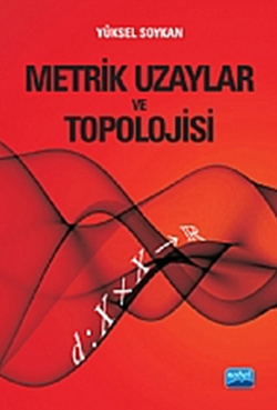 Metrik Uzaylar ve Topolojisi