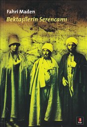 Bektaşilerin Serencamı