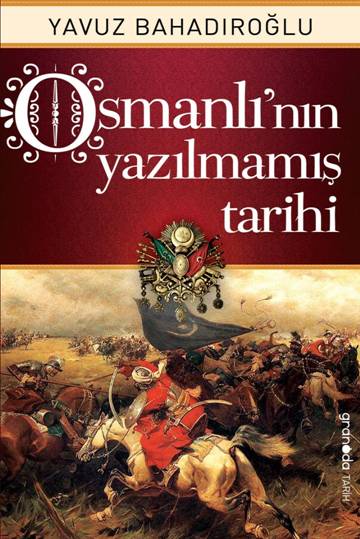 Osmanlı’nın Yazılmamış Tarihi