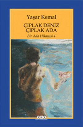 Çıplak Deniz Çıplak Ada <br />Bir Ada Hikayesi - 4