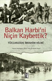 Balkan Harbini Niçin Kaybettik