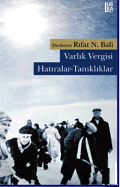 Varlık Vergisi: Hatıralar-Tanıklıklar