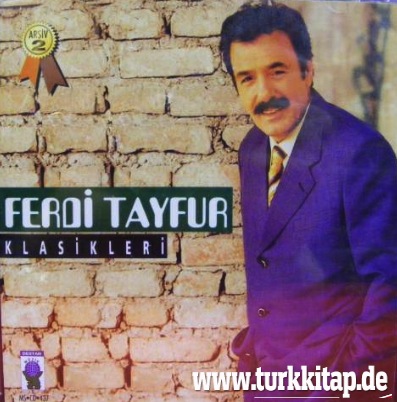 Ferdi Tayfur Klasikleri <br />(Arşiv Serisi)