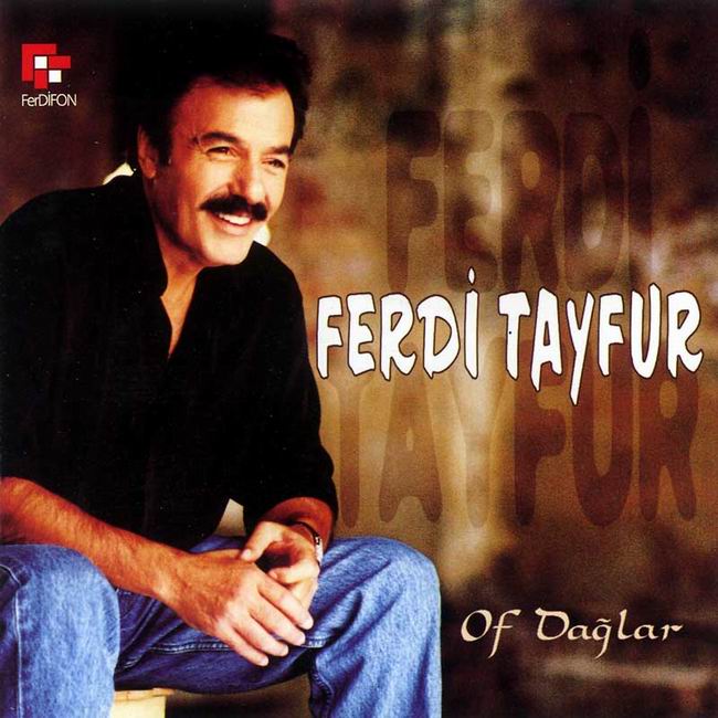 Of Dağlar<br />Ferdi Tayfur