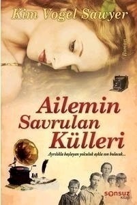 Ailemin Savrulan Külleri - <br />Ayrılıkla Başlayan Yolculuk <br />Aşkla Son Bulacak