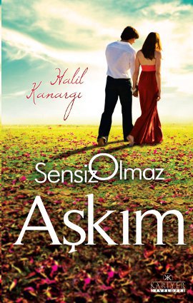 Sensiz Olmaz Aşkım