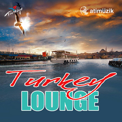 Turkey Lounge<br />Enstrümantal Albüm