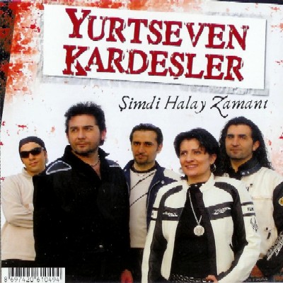 Şimdi Halay Zamani<br />Yurtseven Kardeşler