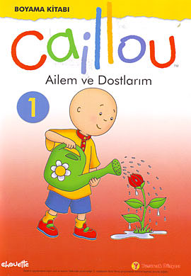 Caillou Ailem ve Dostlarım (Boyama Kitabı)