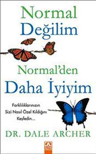 Normal Değilim, Normal'den Daha İyiyim