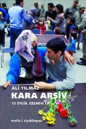 Kara Arşiv <br />12 Eylül Cezaevleri 