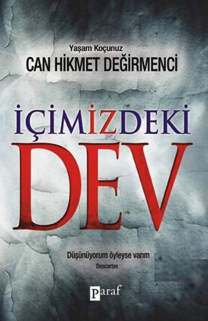 İçimizdeki Dev <br />Düşünüyorum Öyleyse Varım